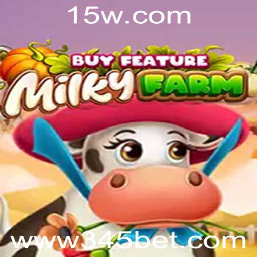 MilkyFarmBuyFeature: Descubra as Regras e Como Jugar com 345bet