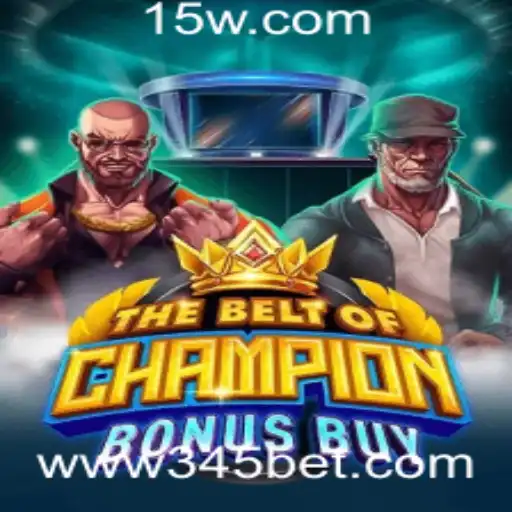 TheBeltOfChampionBonusBuy: Um Novo Horizonte de Entretenimento com 345bet